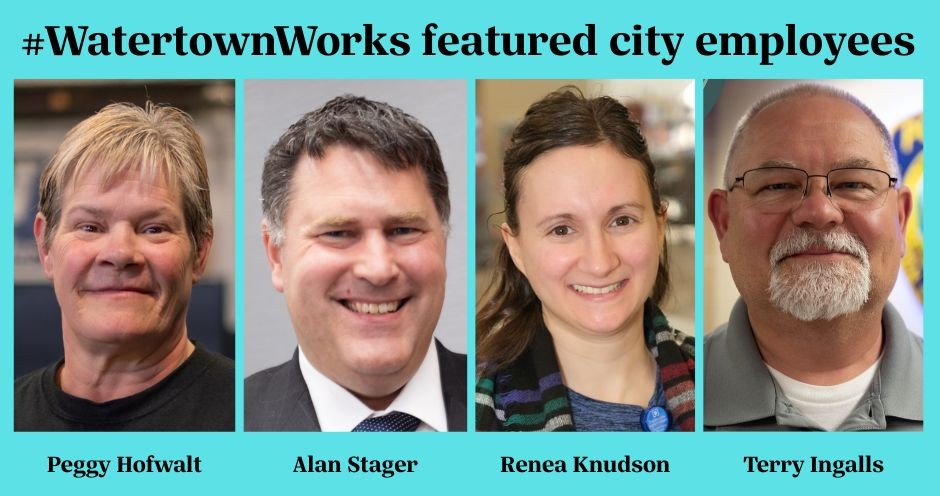 Watertown Recognizes Four City Employees Watertown Current Watertown Works Featured City Employees